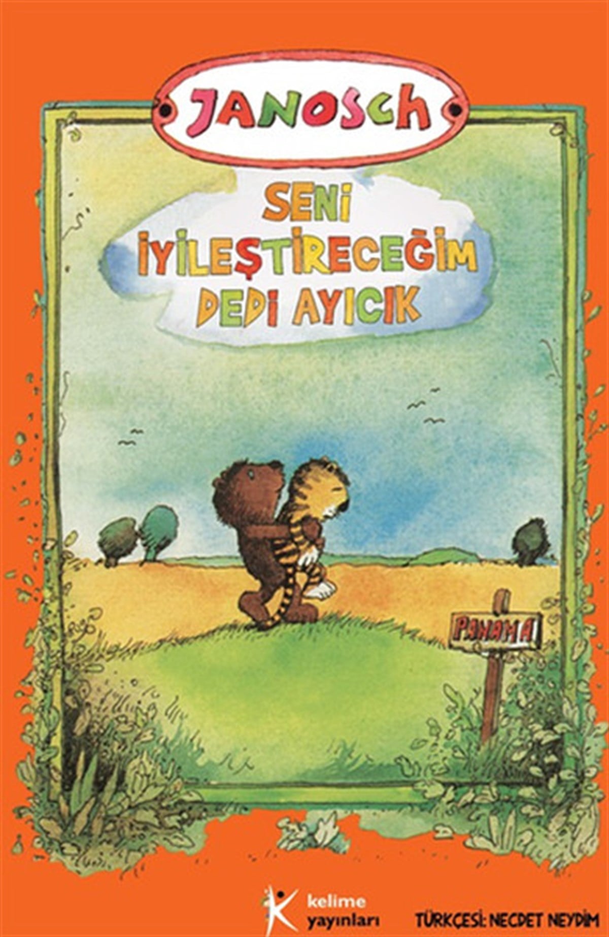 JanoschÇocuk Masal KitaplarıSeni İyileştireceğim Dedi Ayıcık