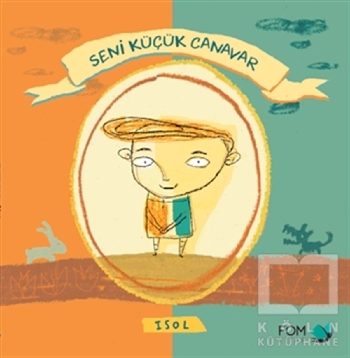 IsolHikayelerSeni Küçük Canavar
