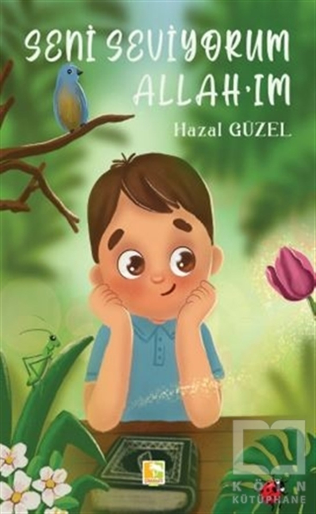 Hazal GüzelDini Çocuk KitaplarıSeni Seviyorum Allah'ım