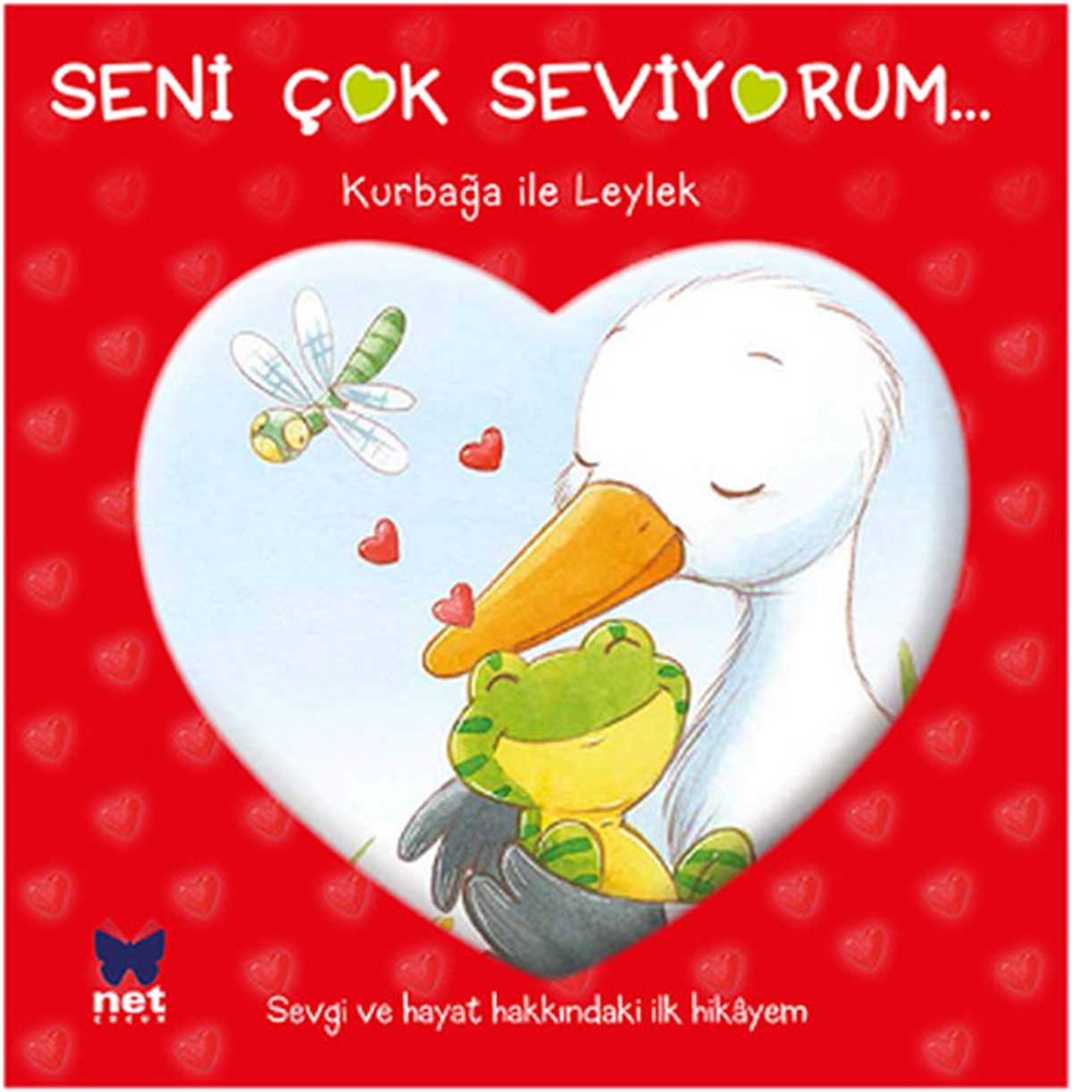 KolektifÇocuk Masal KitaplarıSeni Seviyorum - Kurbağa ile Leylek