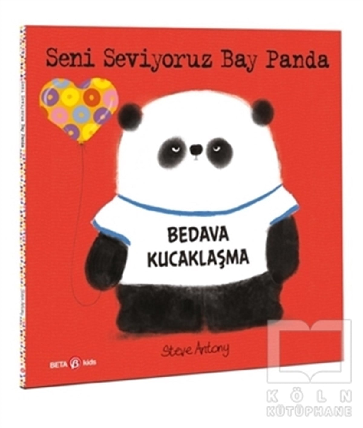 Steve AntonyÇocuk Hikaye KitaplarıSeni Seviyoruz Bay Panda