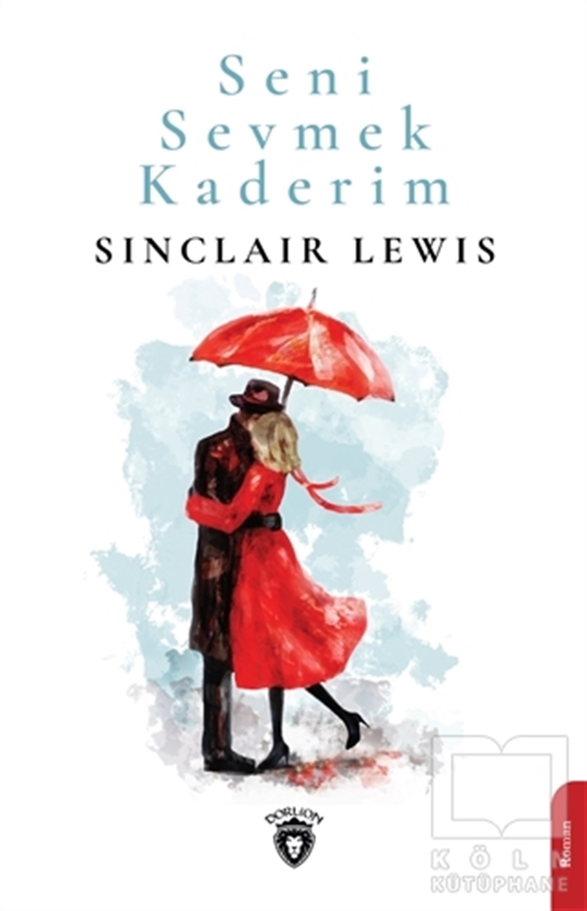 Sinclair LewisTürkçe RomanlarSeni Sevmek Kaderim