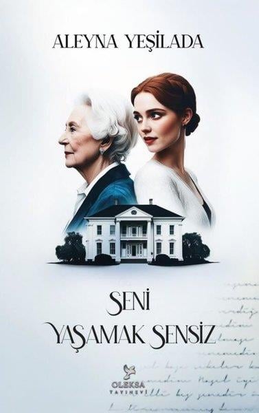Aleyna YeşiladaTürk RomaniSeni Yaşamak Sensiz  1