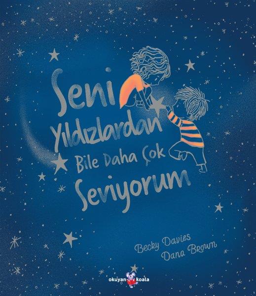 Becky DavisEgitim Etkinlik KitaplariSeni Yıldızlardan Bile Daha Çok Seviyorum
