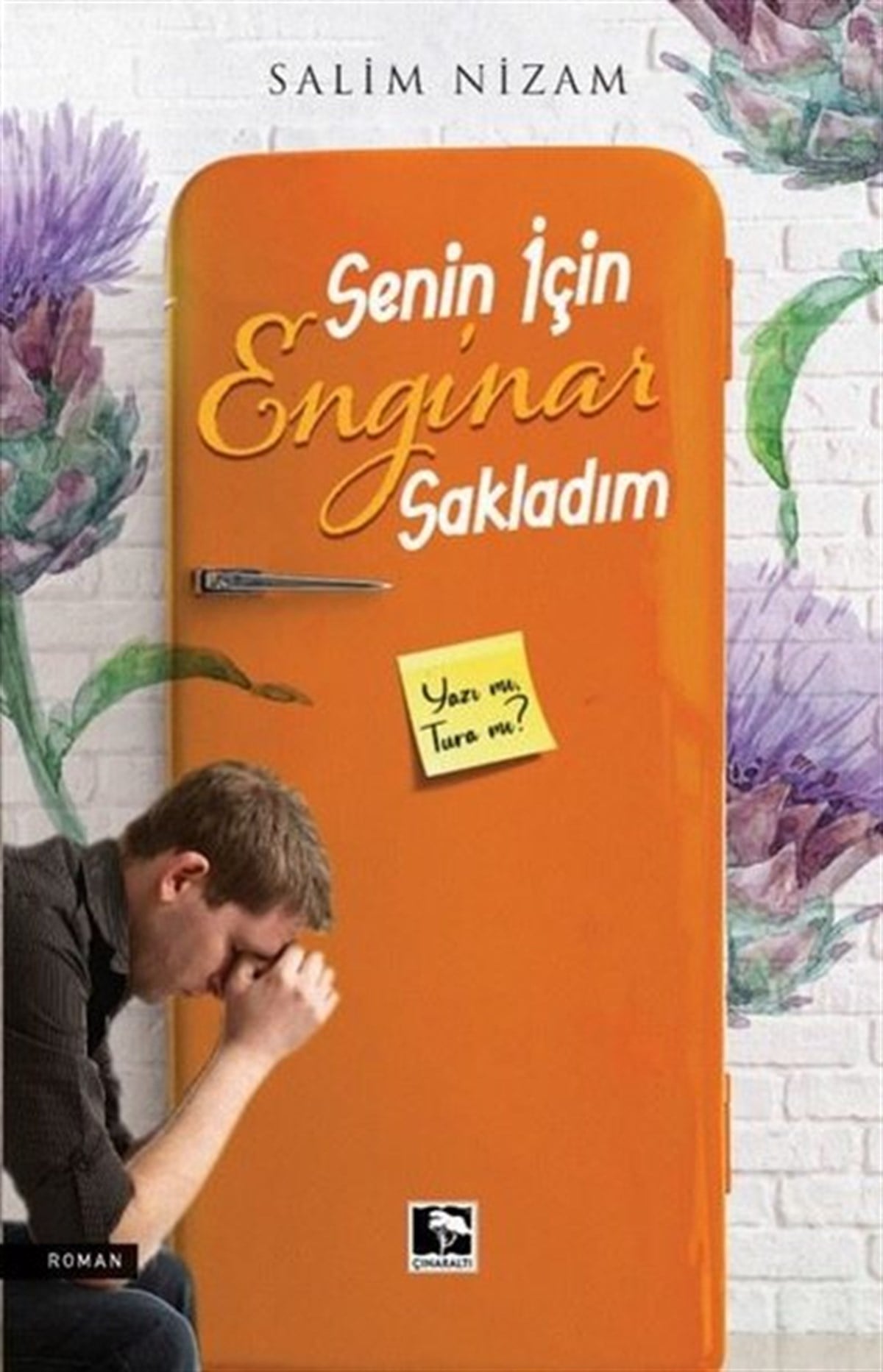 Salim NizamTürkiye RomanSenin için Enginar Sakladım