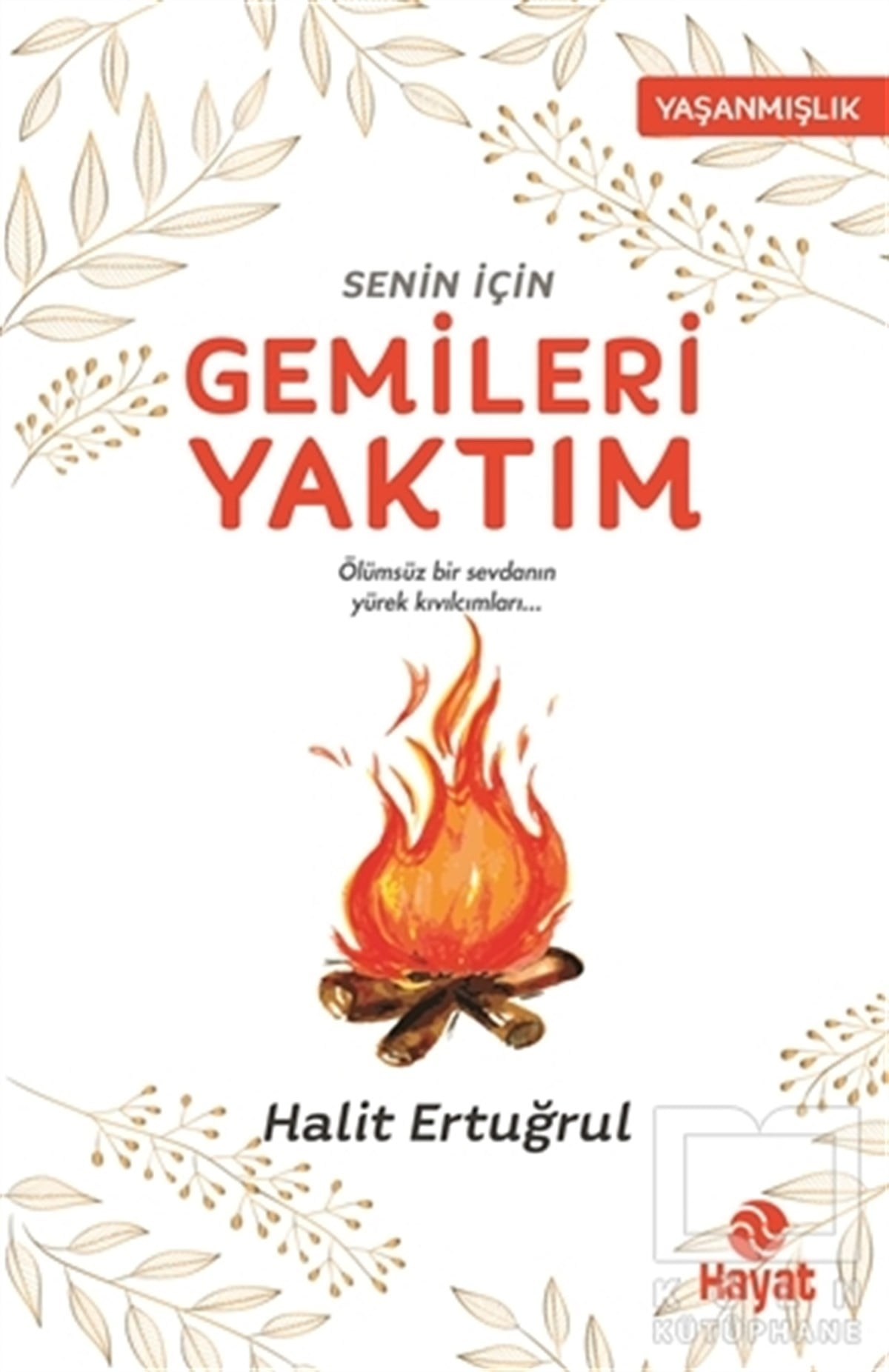 Halit ErtuğrulAşkSenin İçin Gemileri Yaktım