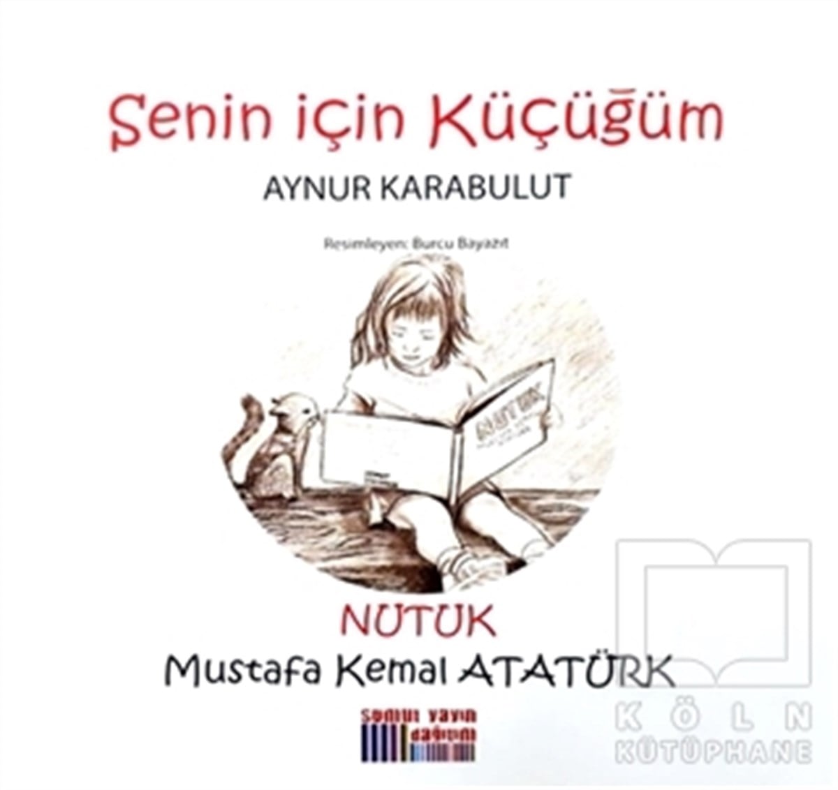 Aynur KarabulutDiğerSenin İçin Küçüğüm - Nutuk