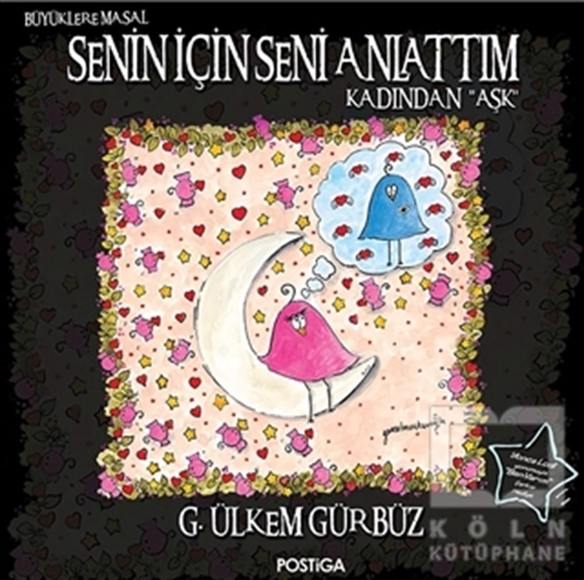 G. Ülkem GürbüzDiğerSenin İçin Seni Anlattım - Kadından Aşk