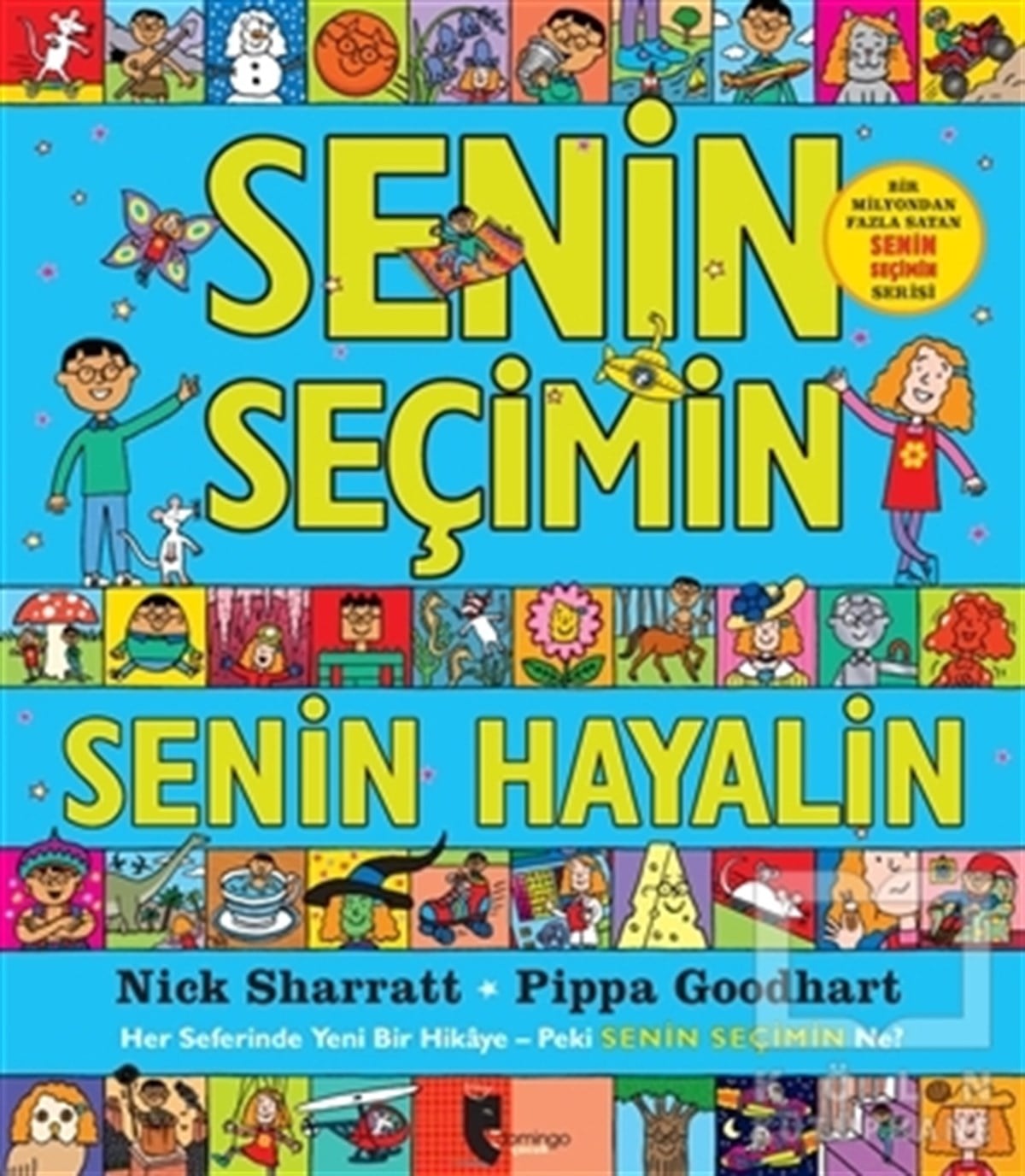 Pippa GoodhartÇocuk Masal KitaplarıSenin Seçimin Senin Hayalin