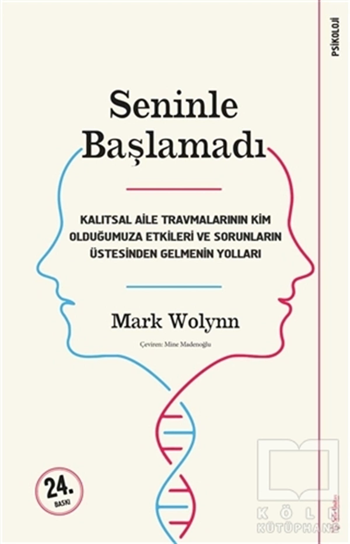 Mark WolynnGenel PsikolojiSeninle Başlamadı