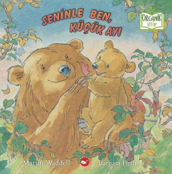 Martin WaddellEgitim Etkinlik KitaplariSeninle Ben, Küçük Ayı - Organik Kitap