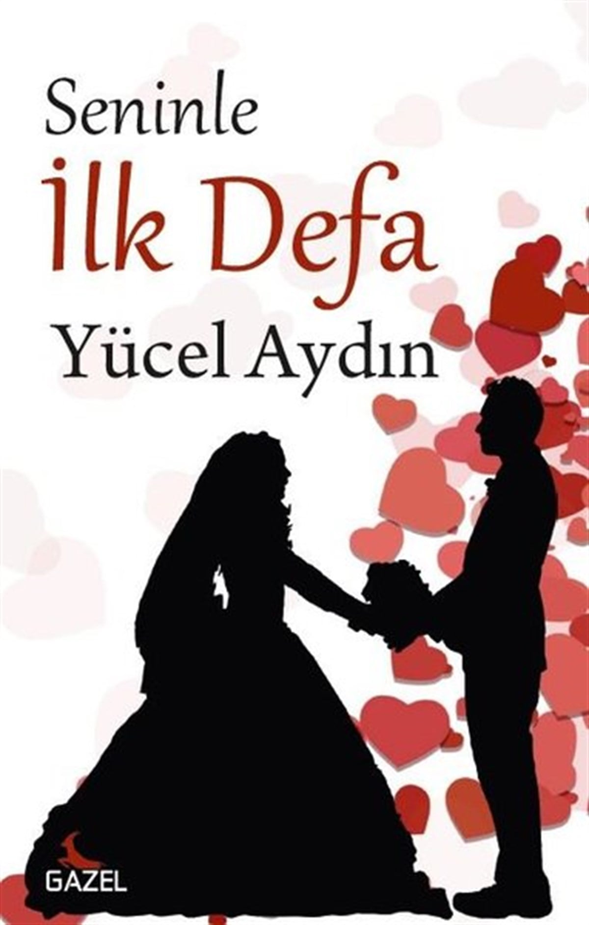 Yücel AydınTürk ŞiiriSeninle İlk Defa