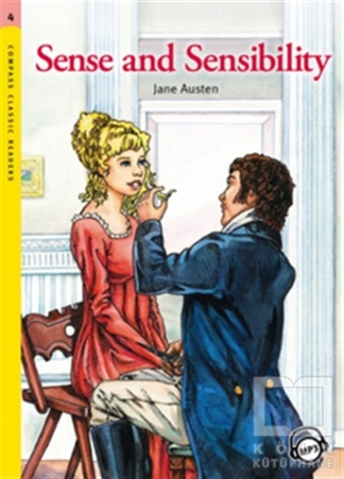 Jane AustenGenel KonularSense and Sensibility - Level 4 - Classic Readers