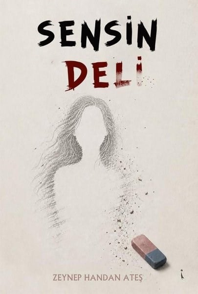 Zeynep Handan AteşTürk RomaniSensin Deli