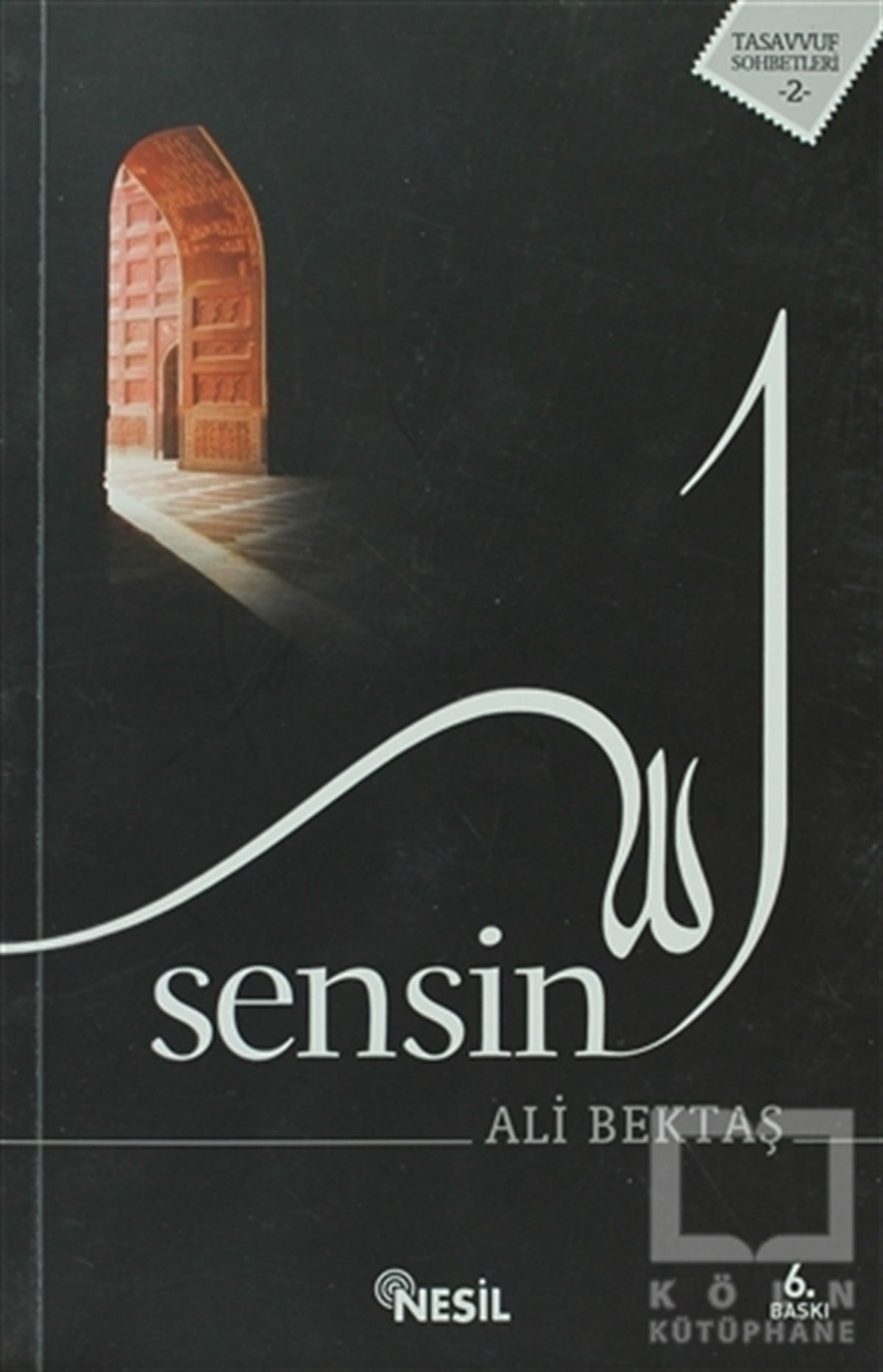 Ali BektaşTasavvuf - Mezhepler - TarikatlarSensin