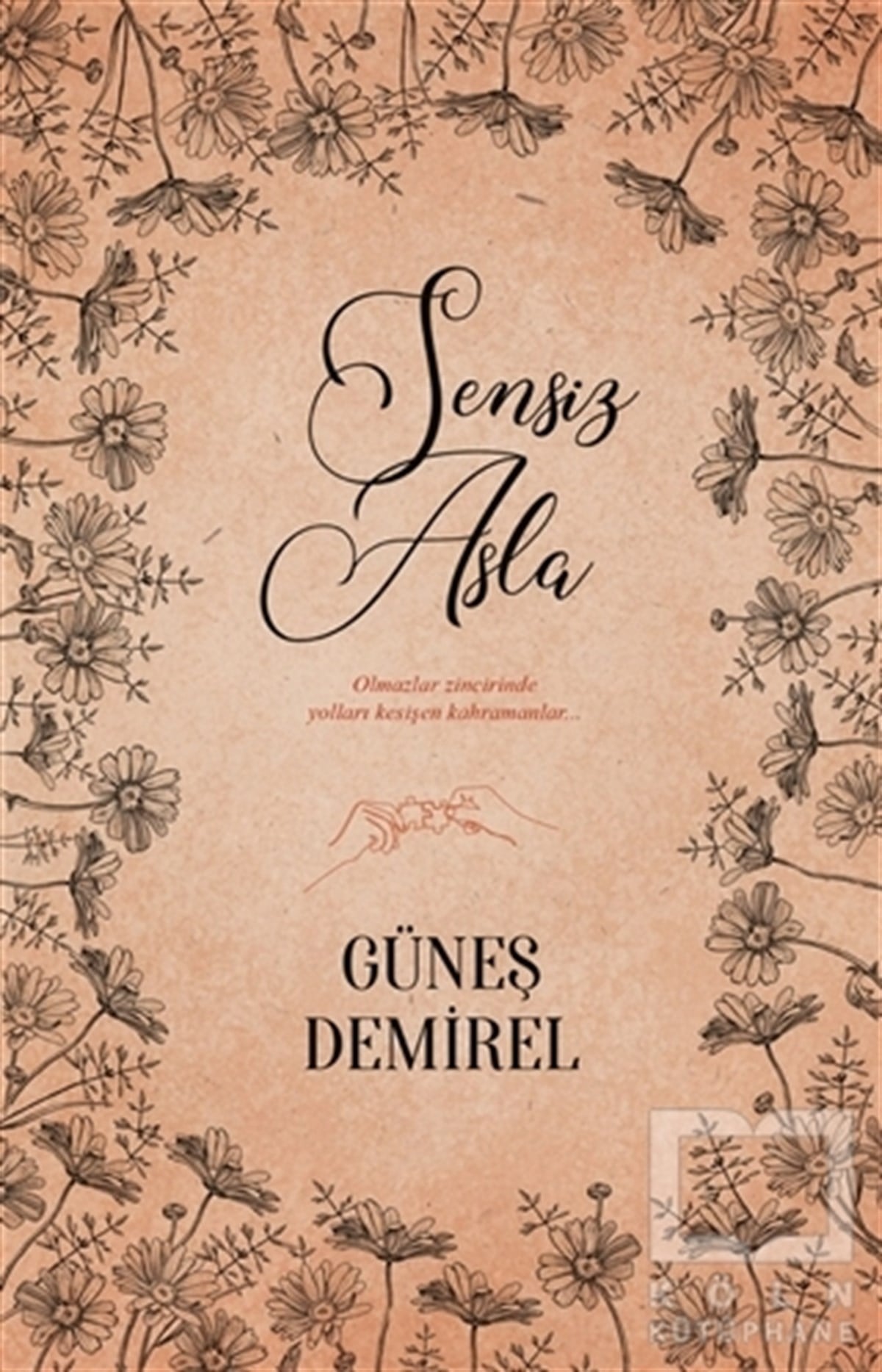 Güneş DemirelTürkçe RomanlarSensiz Asla