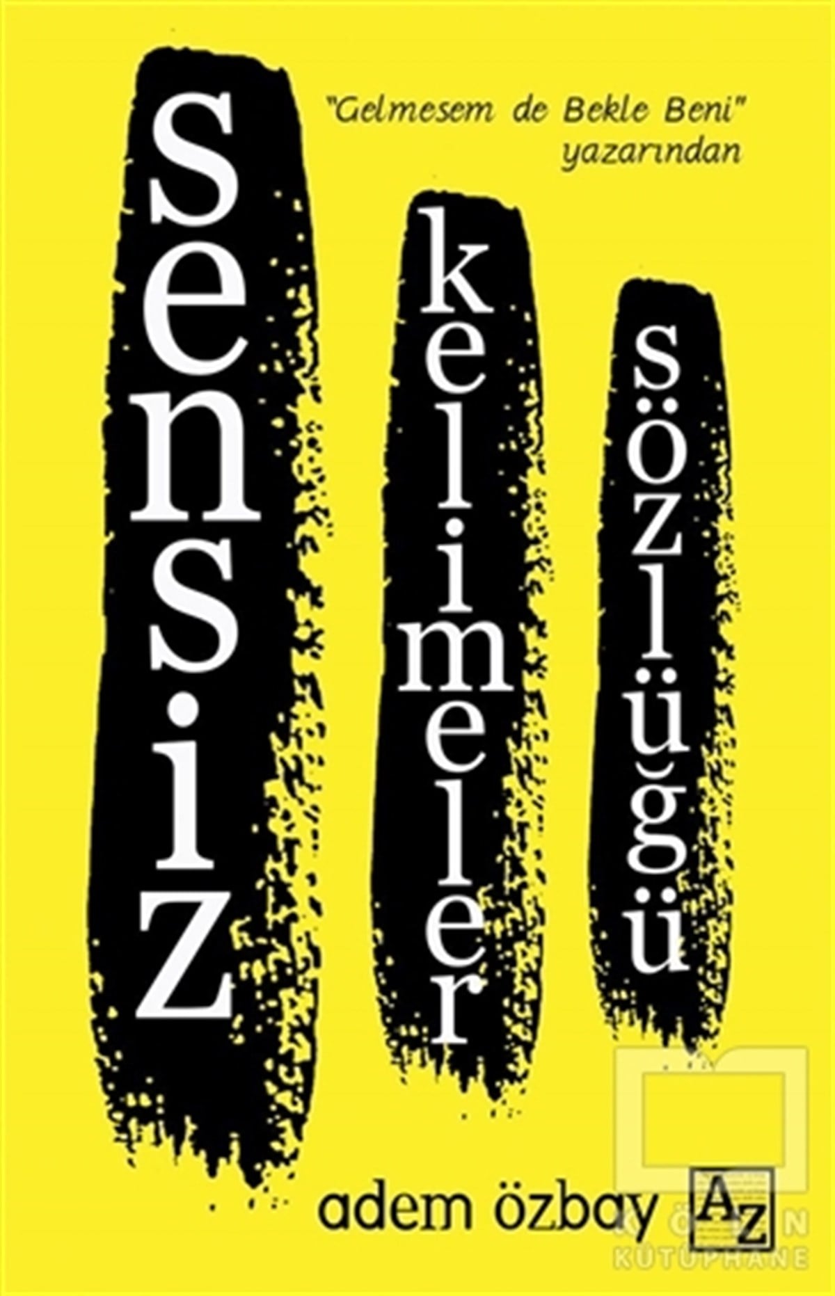 Adem ÖzbayDenemeSensiz Kelimeler Sözlüğü