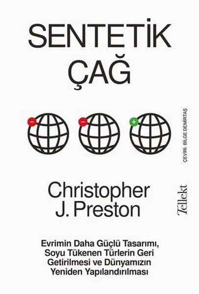 Christopher J. PrestonÇevre MühendisliğiSentetik Çağ