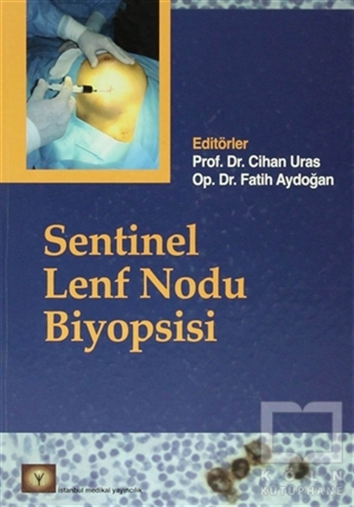 KolektifAkademikSentinel Lenf Nodu Biyopsisi