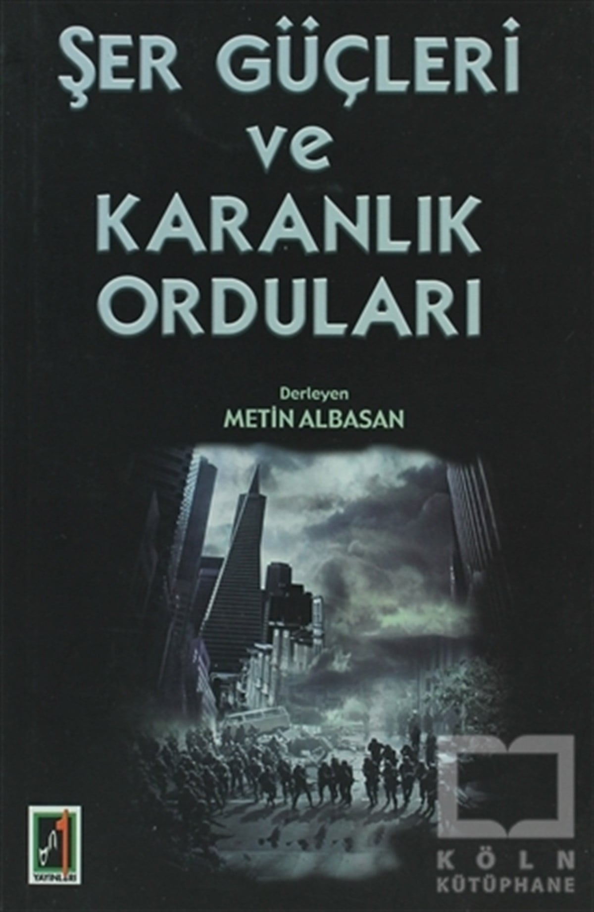 Metin AlbasanDiğerŞer Güçleri ve Karanlık Orduları