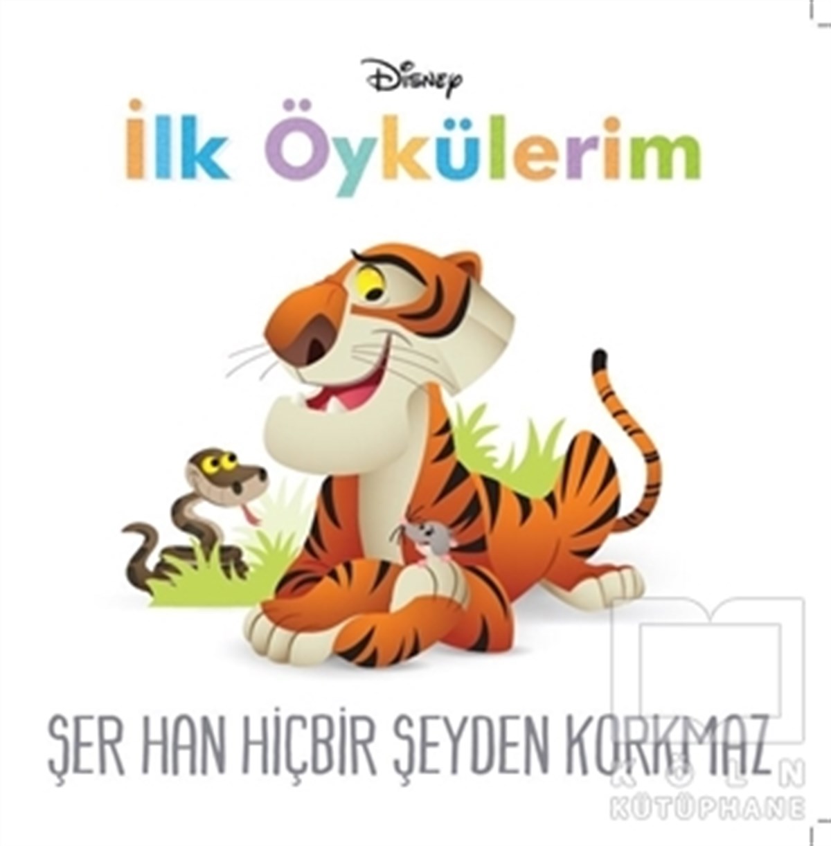 KolektifÇocuk RomanlarıŞer Han Hiçbir Şeyden Korkmaz - Disney İlk Öykülerim
