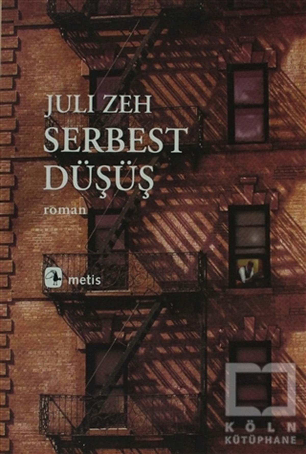 Juli ZehRomanSerbest Düşüş