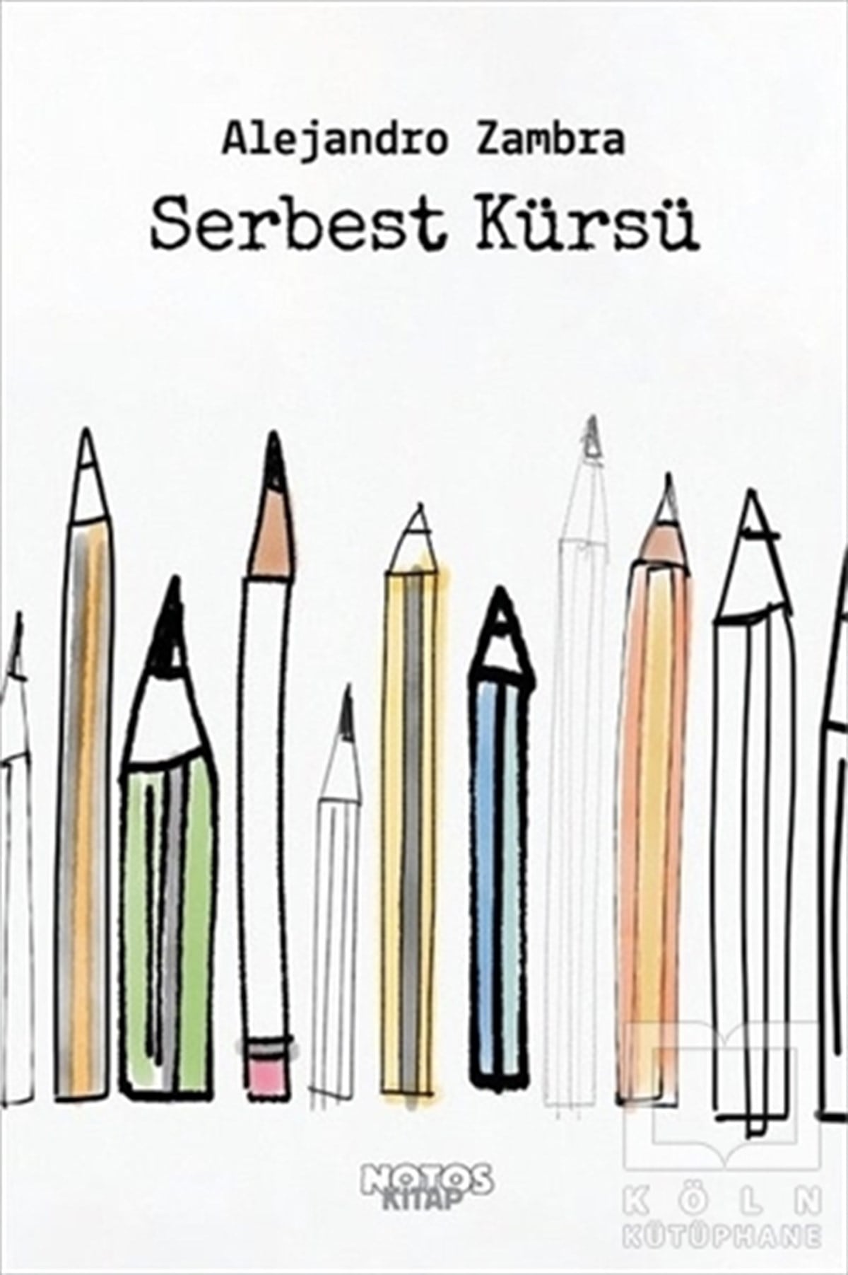 Alejandro ZambraTürkçe RomanlarSerbest Kürsü