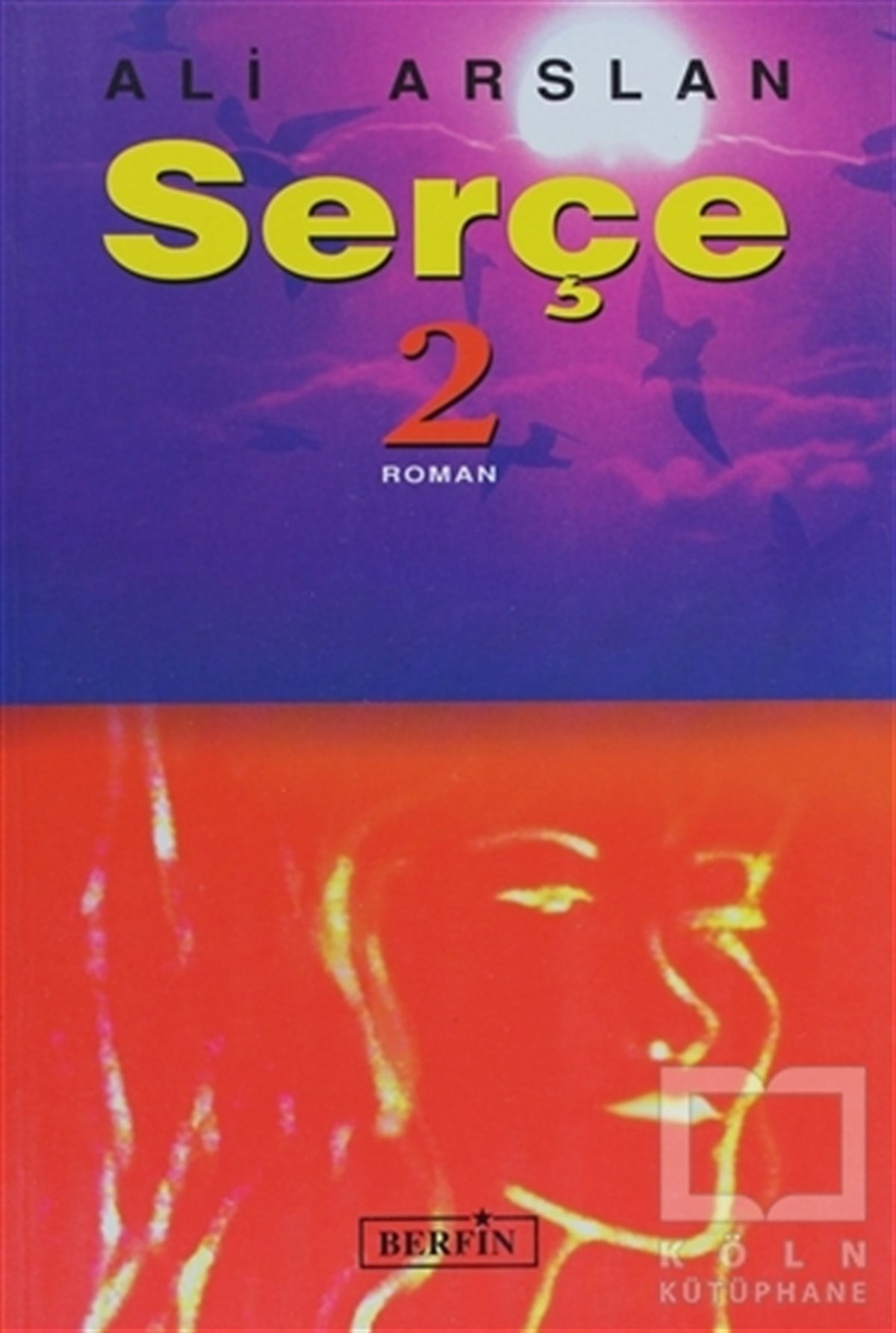 Ali ArslanTürk EdebiyatıSerçe 2. Kitap