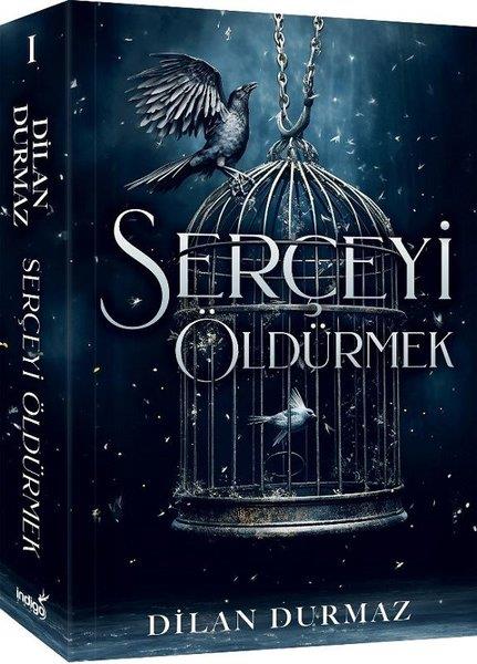 Dilan DurmazTürkiye RomanSerçeyi Öldürmek