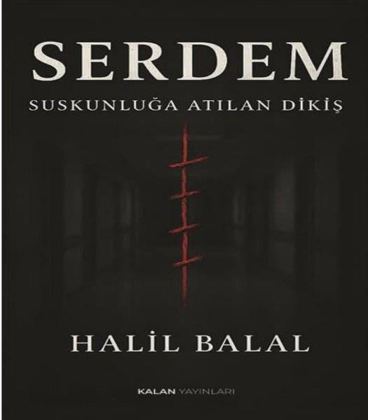 Halil BalalTürk RomaniSerdem-Suskunluğa Atılan Dikiş