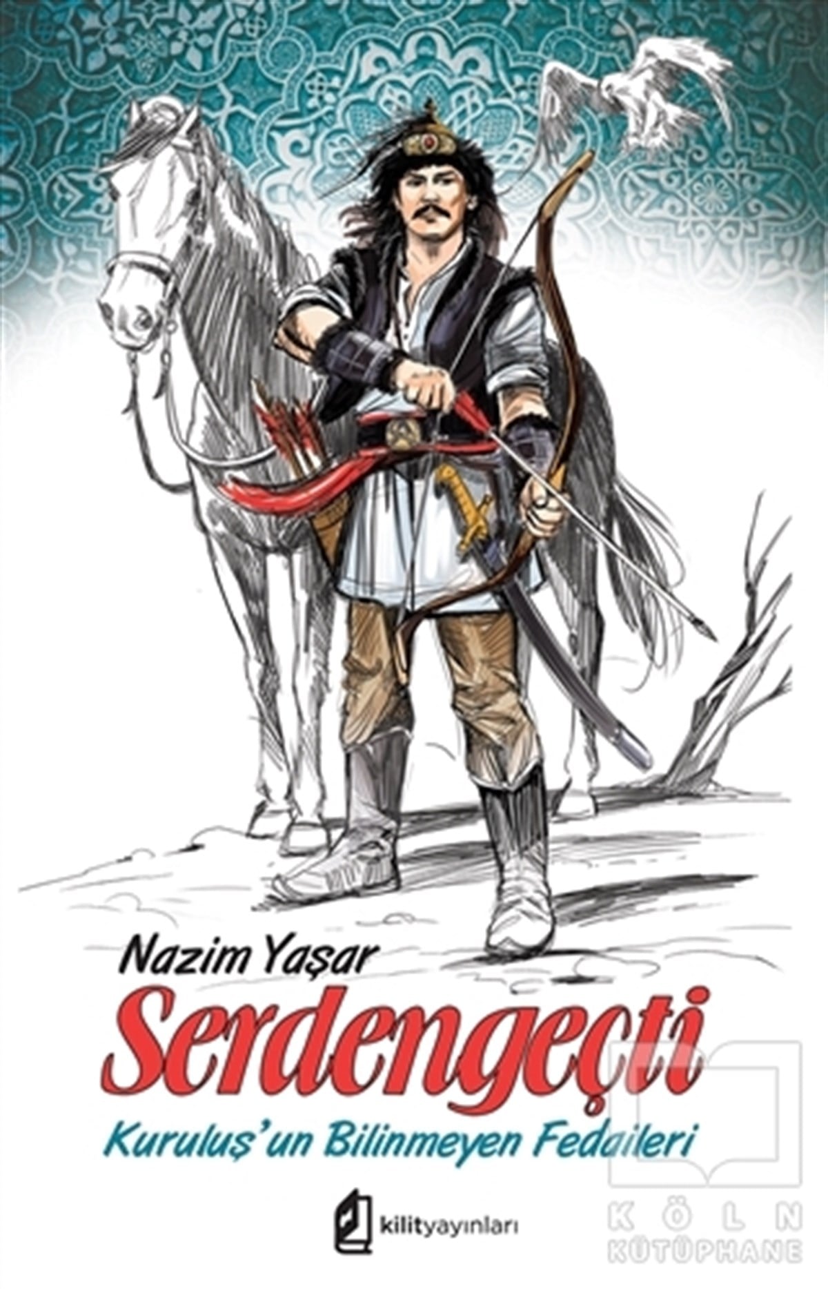 Nazim YaşarTarihi RomanlarSerdengeçti