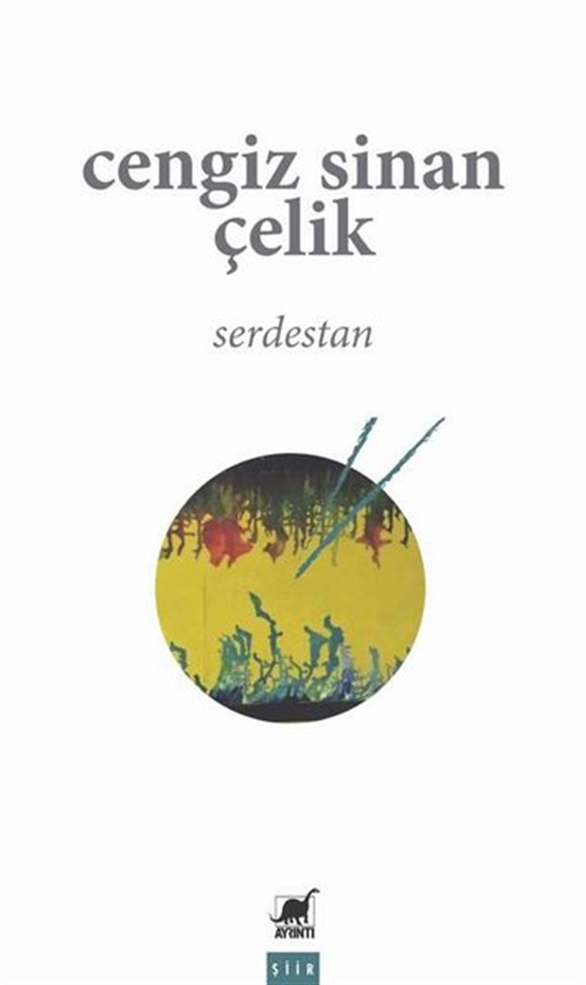 Cengiz Sinan ÇelikTürk ŞiiriSerdestan
