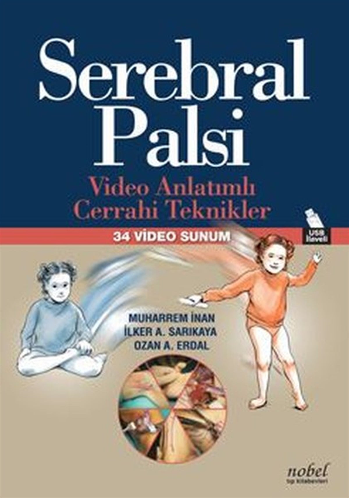 KolektifTıpSerebral Palsi - Video Anlatımlı Cerrahi Teknikler - 34 Video Sunum
