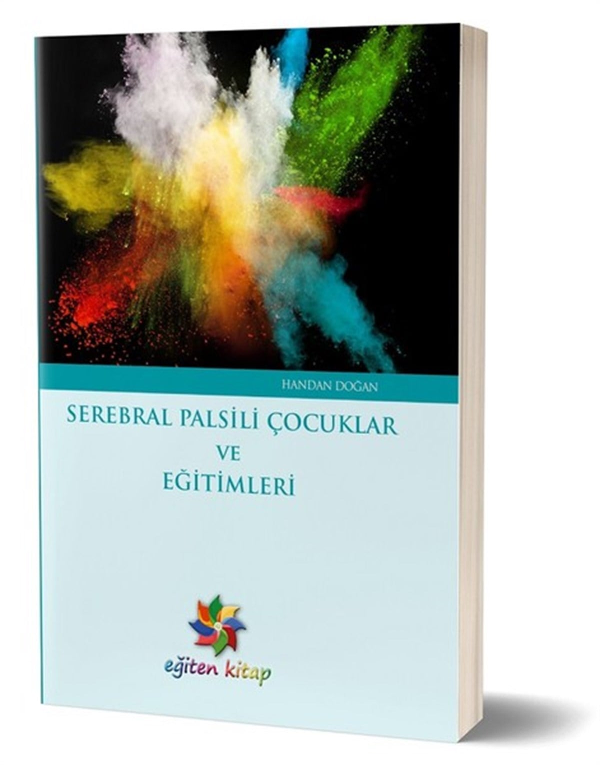 Handan DoğanAile - ÇocukSerebral Palsili Çocuklar ve Eğitimleri