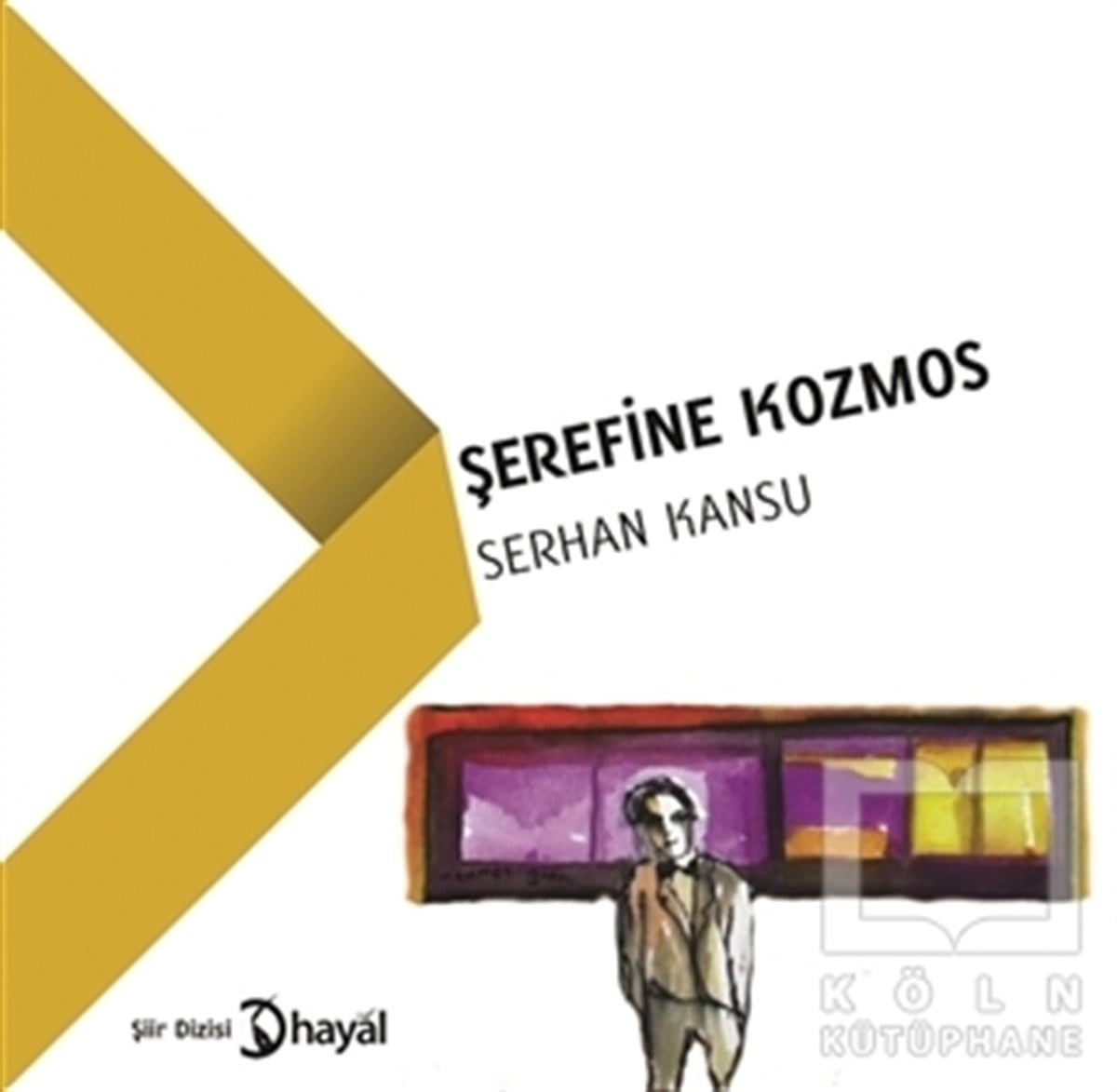 Serhan KansuŞiirŞerefine Kozmos