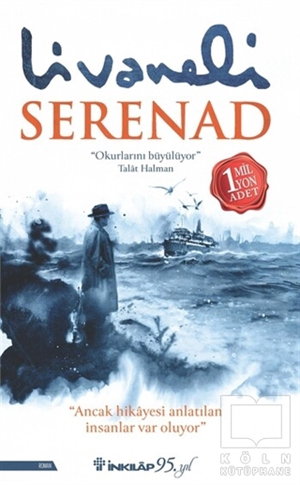 Zülfü LivaneliTürkçe RomanlarSerenad