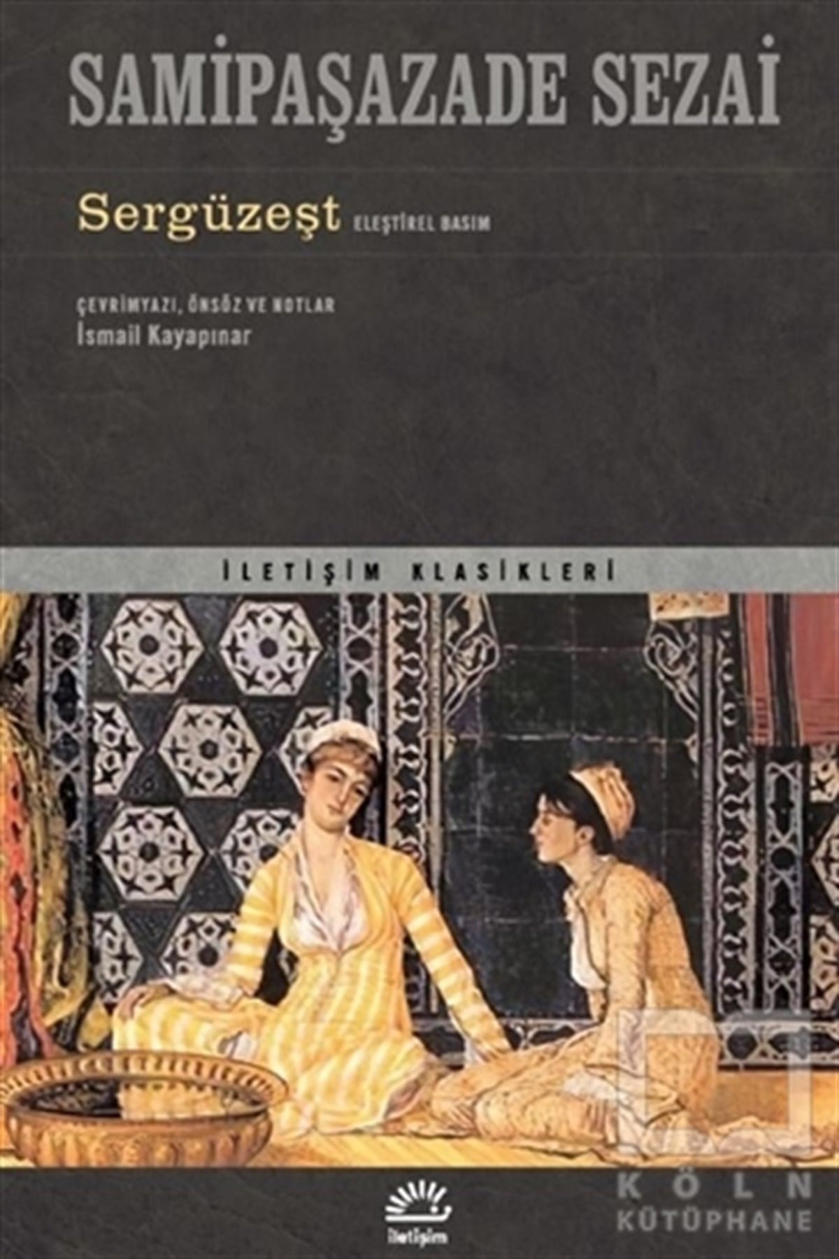 Samipaşazade SezaiDünya Klasikleri & Klasik KitaplarSergüzeşt (Eleştirel Basım)