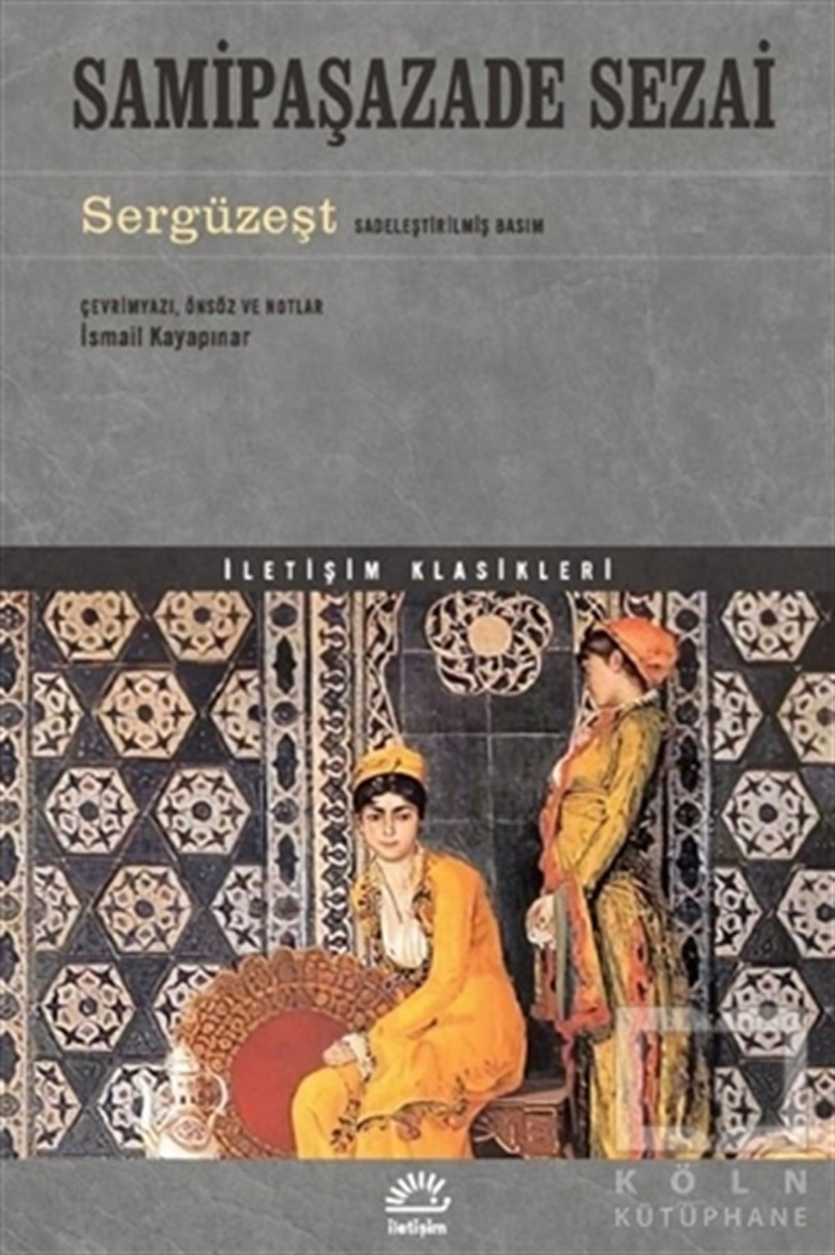 Samipaşazade SezaiDünya Klasikleri & Klasik KitaplarSergüzeşt (Sadeleştirilmiş Basım)