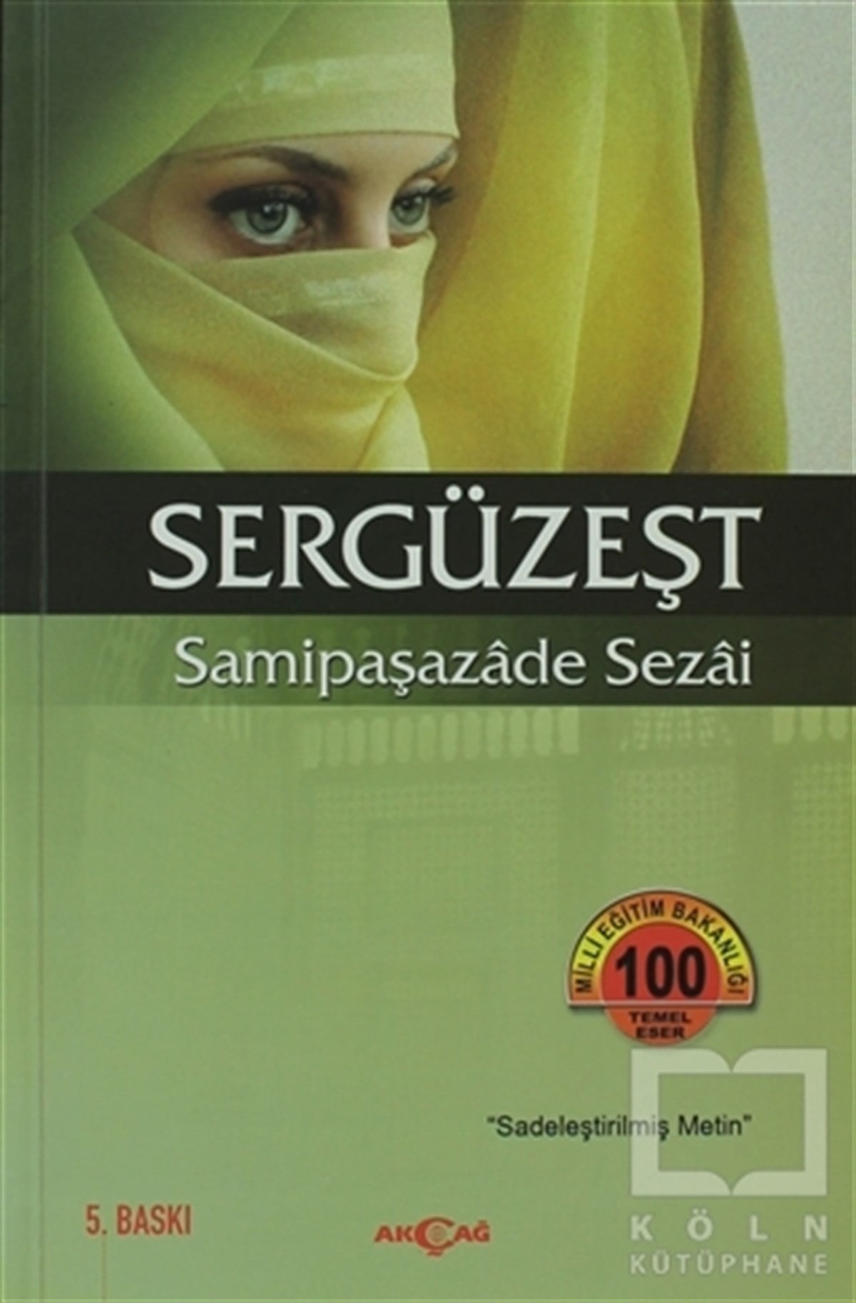 Samipaşazade SezaiTürk EdebiyatıSergüzeşt (Sadeleştirilmiş Metin)