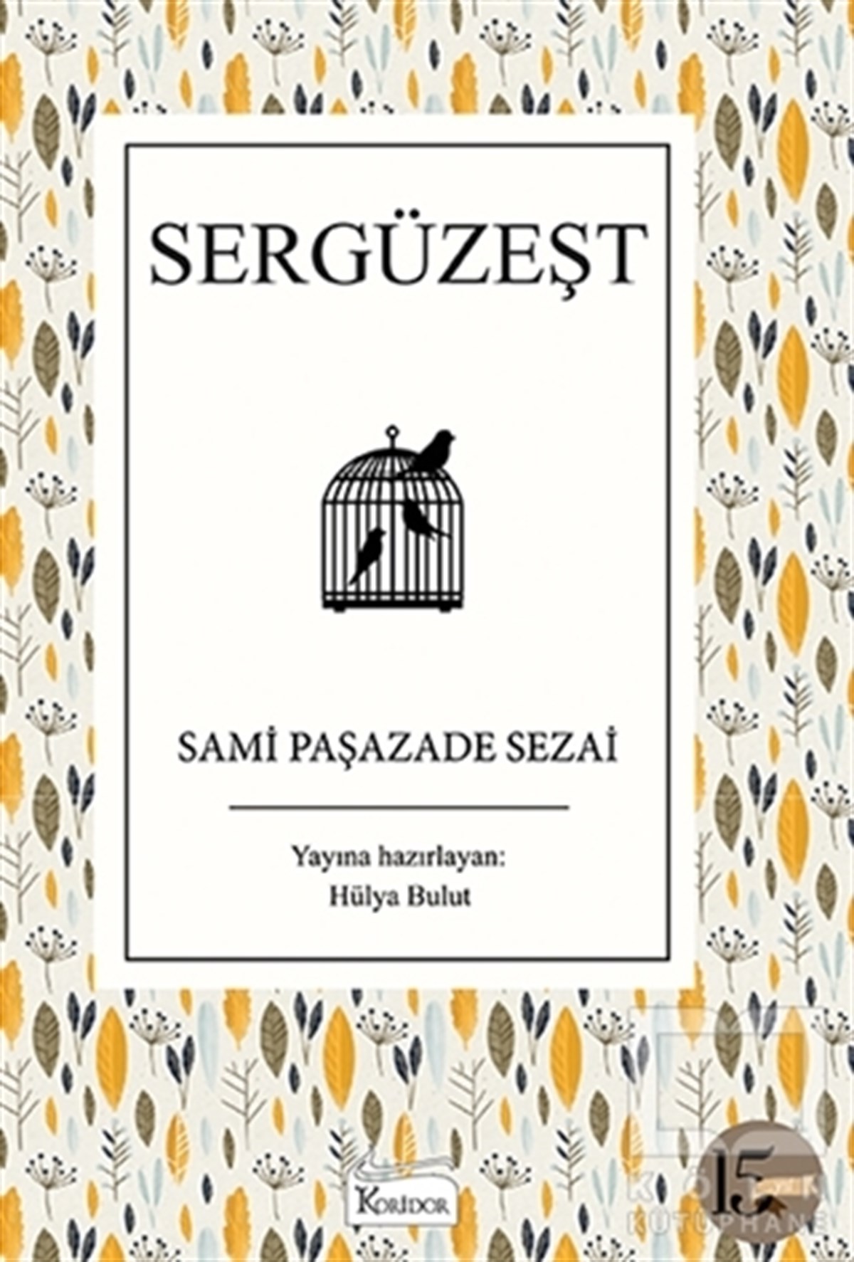 Sami Paşazade SezaiTürkçe RomanlarSergüzeşt
