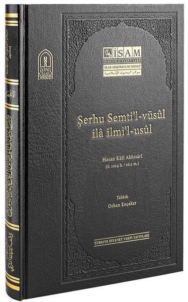 Hasan Kafi Akhisariİslami KitaplarŞerhu Semti'l-Vüsul İla İlmi'l-Usul