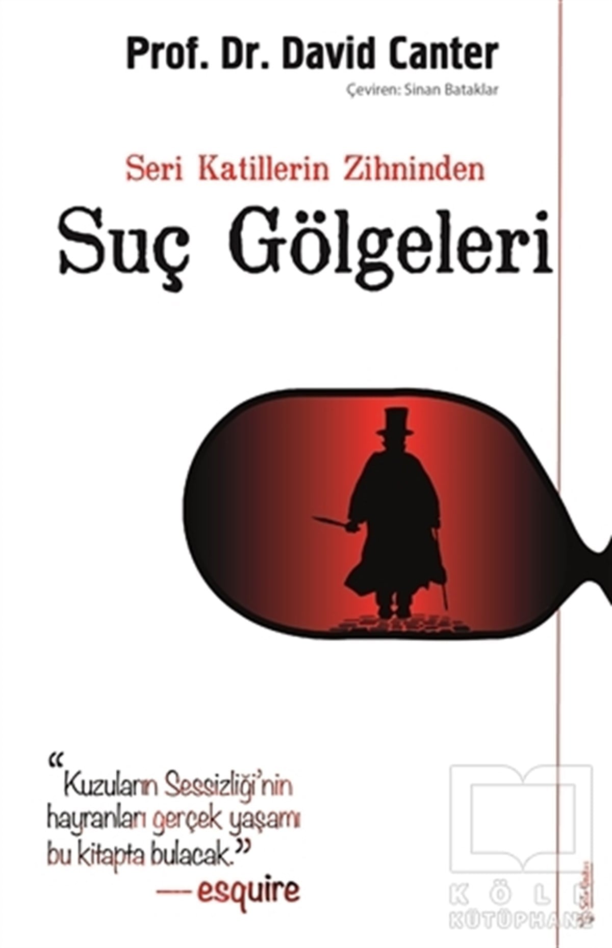 David CanterGelişim PsikolojisiSeri Katillerin Zihninden Suç Gölgeleri