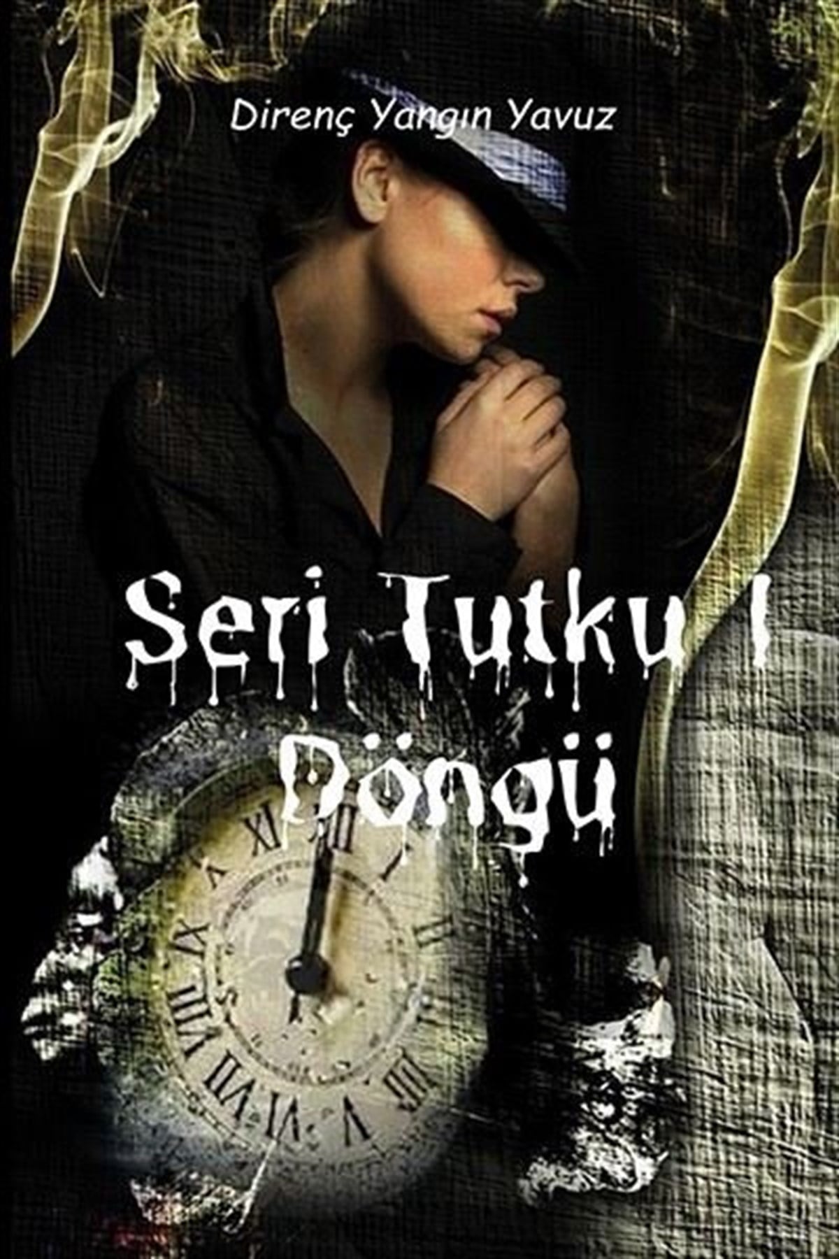 Direnç Yangın YavuzTürkiye RomanSeri Tutku 1 - Döngü