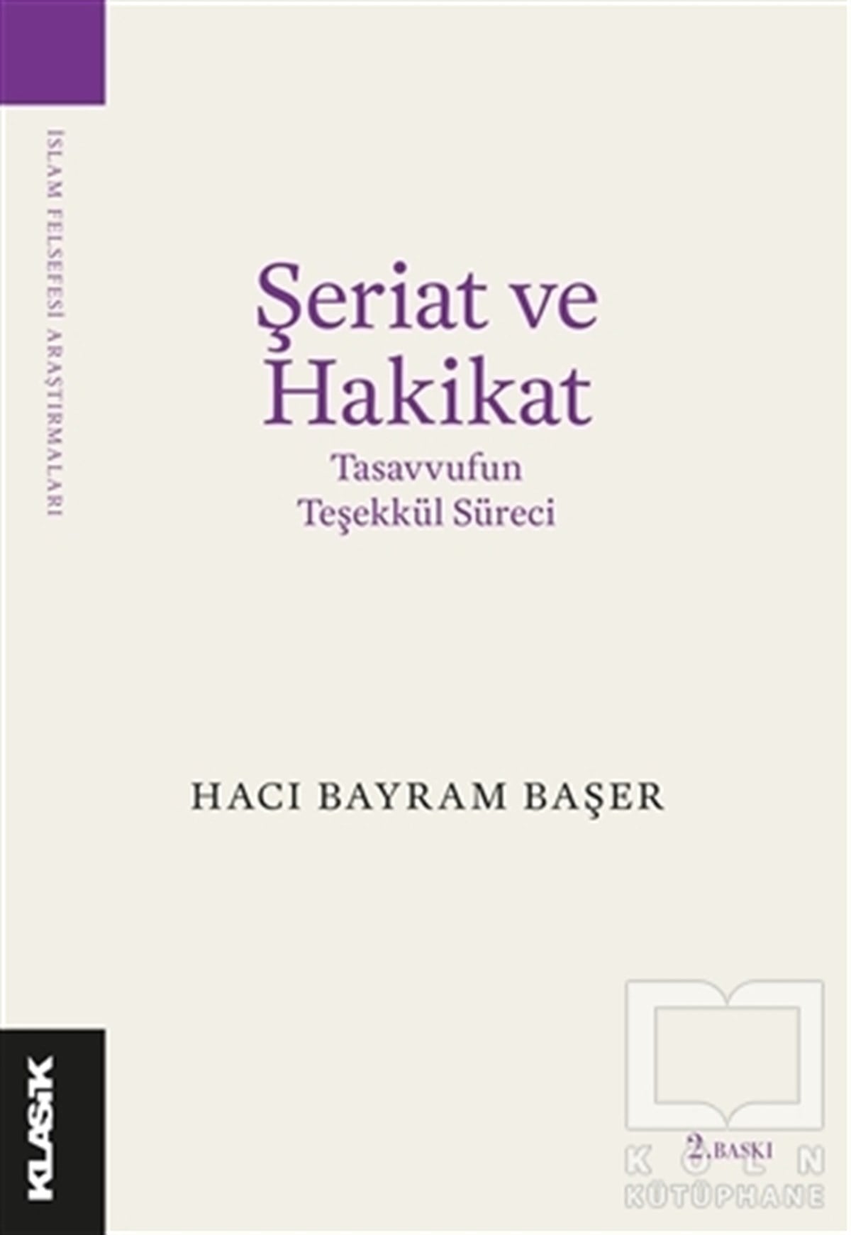 Hacı Bayram BaşerTasavvuf KitaplarıŞeriat ve Hakikat