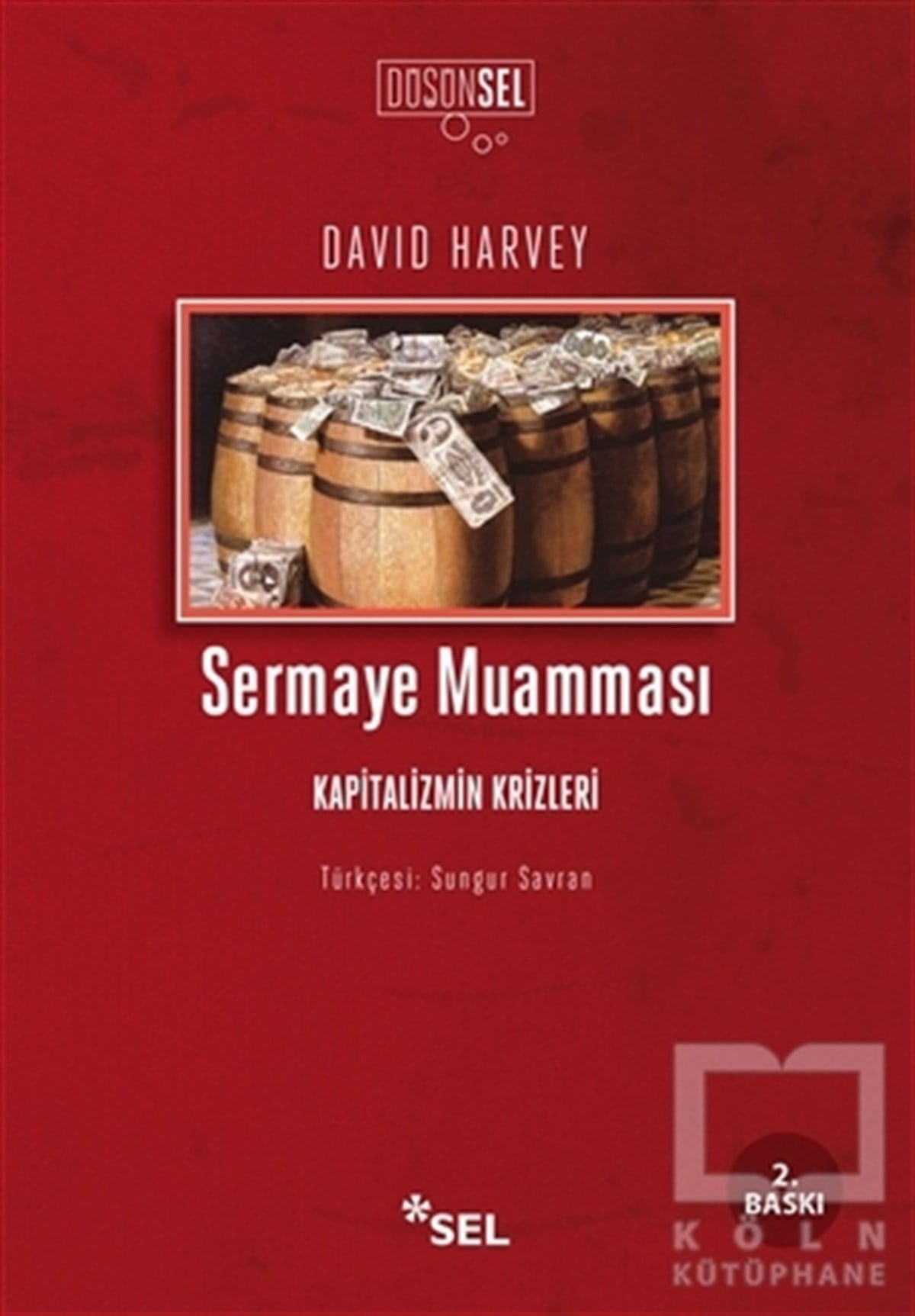 David HarveyGenel Politika, Siyaset Bilim, Siyaset TarihiSermaye Muamması