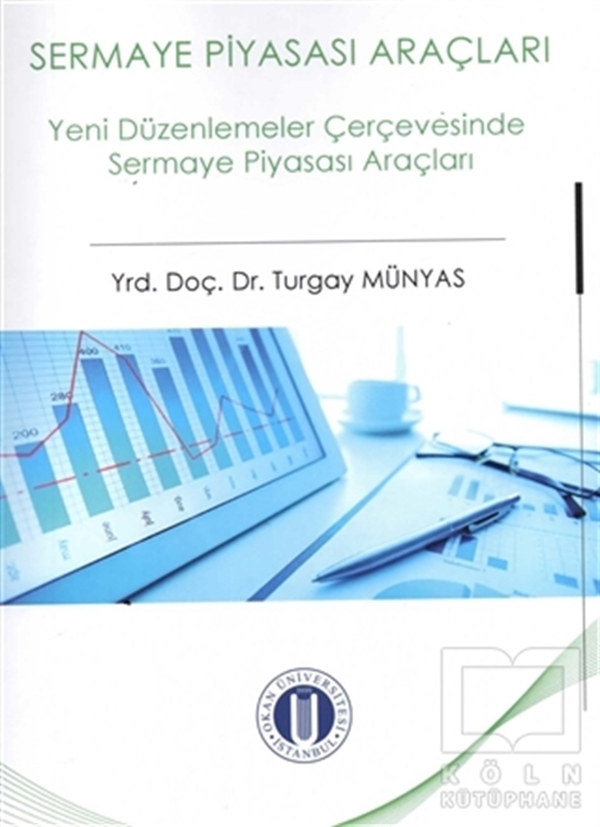 Turgay MünyasKanun KitaplarıSermaye Piyasası Araçları