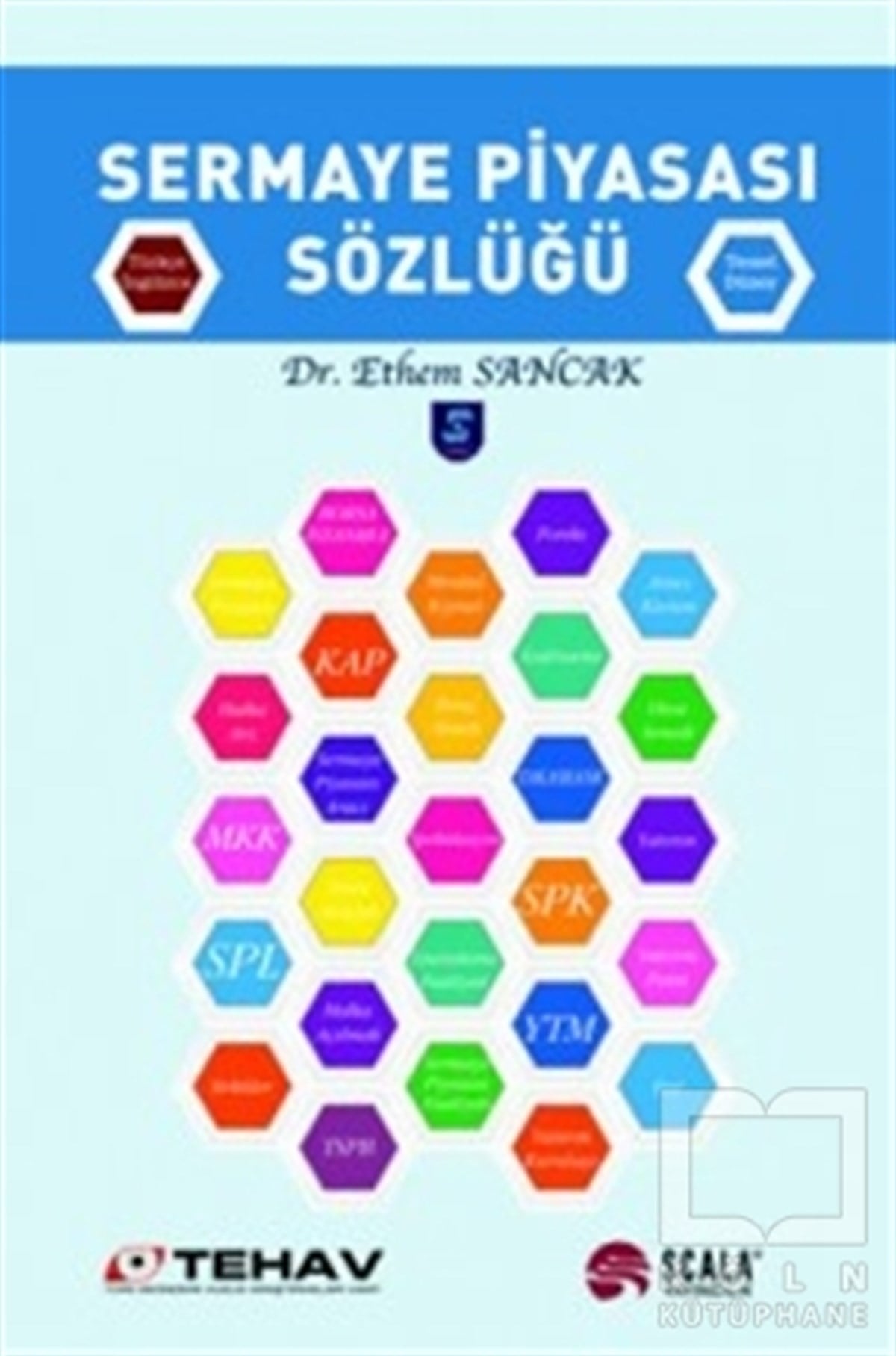 Ethem Sancakİşletme, Muhasebe, MaliyeSermaye Piyasası Sözlüğü
