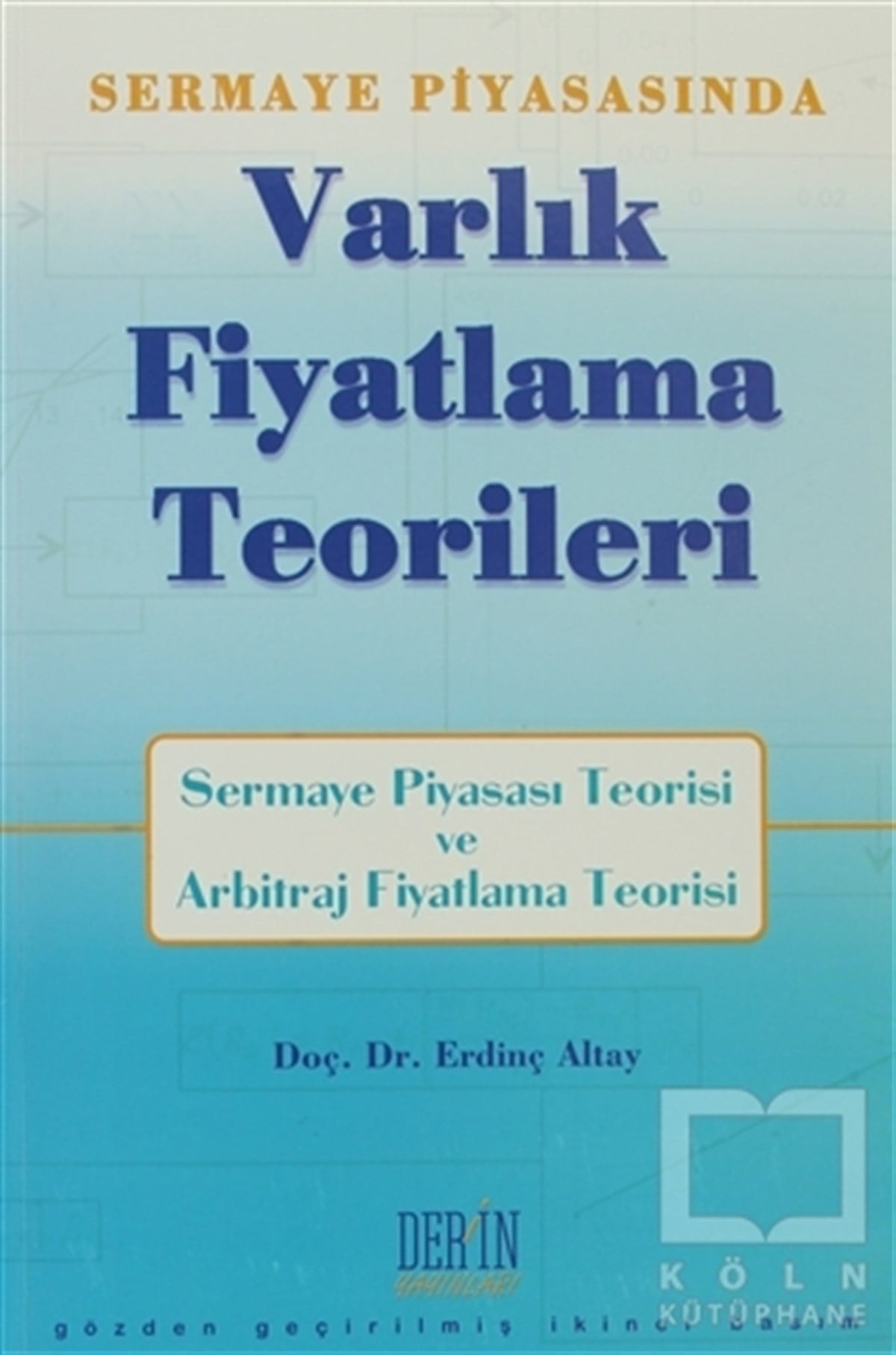 Erdinç AltayBorsa - FinansSermaye Piyasası’nda Varlık Fiyatlama Teorileri