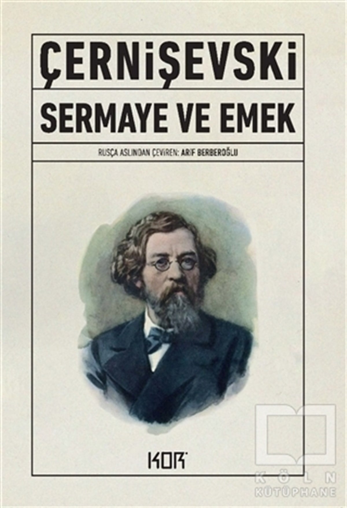 Nikolay ÇernişevskiAraştırma & İnceleme & Kuram KitaplarıSermaye ve Emek