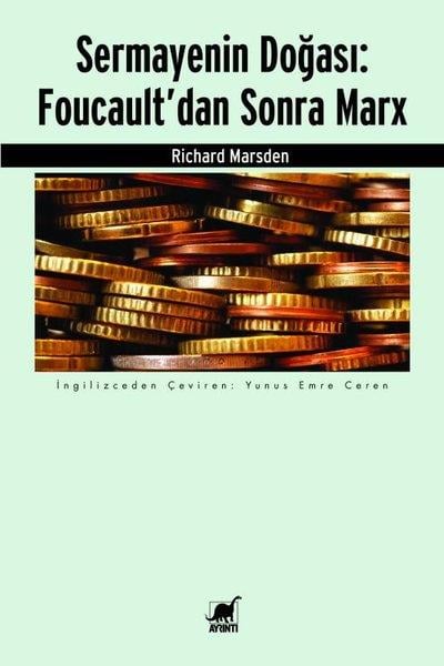 Richard MarsdenFelsefe BilimiSermayenin Doğası: Foucault'dan Sonra Marx